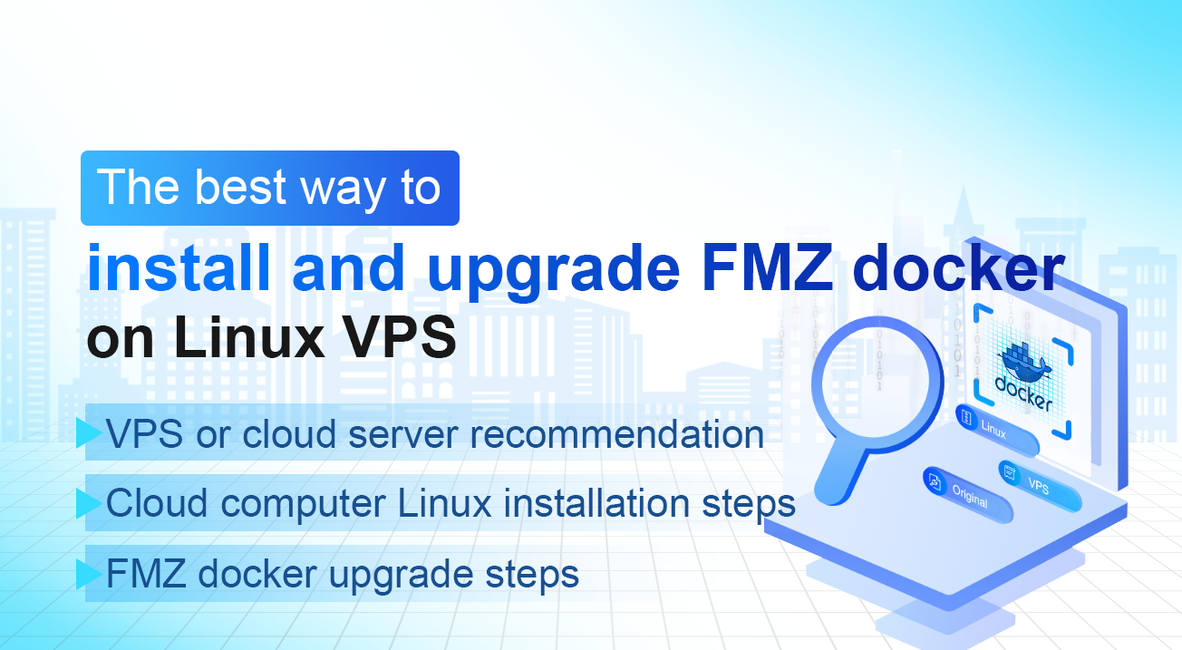 The best way to install and upgrade FMZ docker on Linux VPS