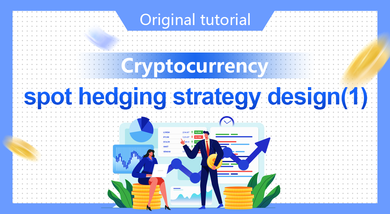 Cryptocurrency spot hedging strategy design(1)