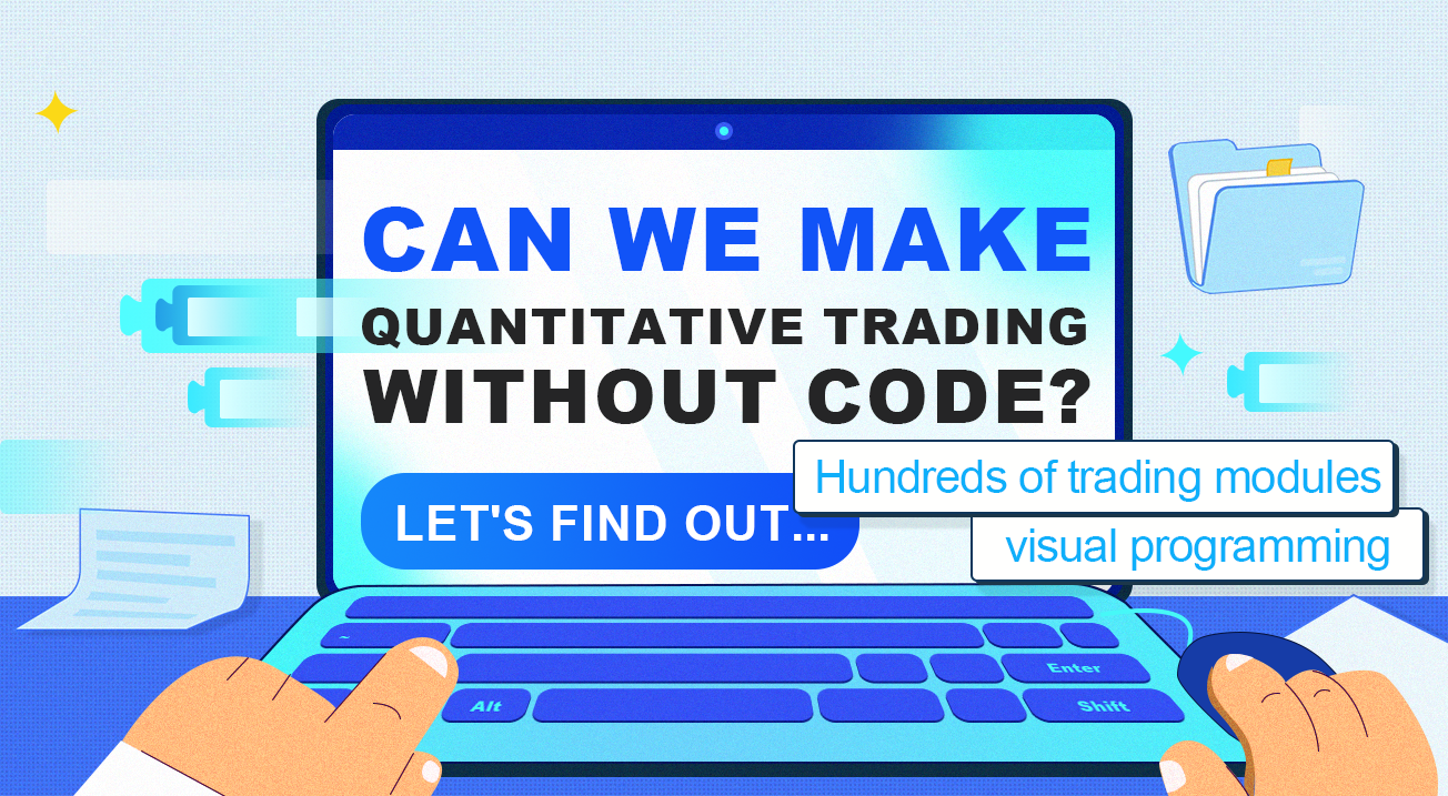 Can we make quantitative trading without code? Let’s find out…